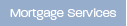 Mortgage Services